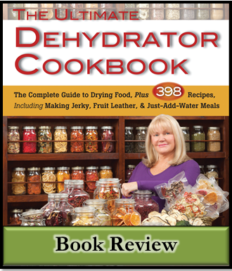 The Ultimate Dehydrator Cookbook Review and Giveaway!